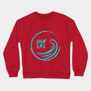 Surf Life Surf Vibes Tee! Crewneck Sweatshirt